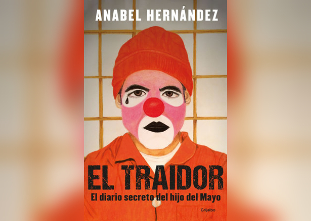 El traidor", nuevo libro periodístico de Anabel Hernández - Aldea ...